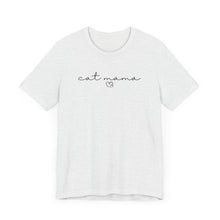 Load image into Gallery viewer, Cat Mama T-shirt