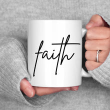 Load image into Gallery viewer, Faith Mug