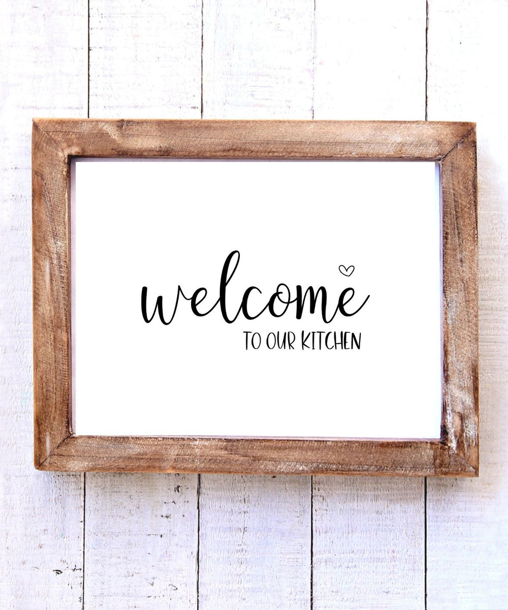 Welcome to Our Kitchen Printable Wall Art – To Simply Inspire