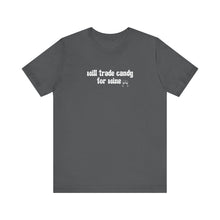 Load image into Gallery viewer, Halloween shirt, fall shirt, trick or treat shirt, cute shirt, funny halloween tshirt, mom halloween, trade candy for wine shirt
