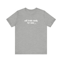 Load image into Gallery viewer, Halloween shirt, fall shirt, trick or treat shirt, cute shirt, funny halloween tshirt, mom halloween, trade candy for wine shirt
