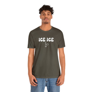 Ice Ice Baby Shirt