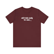 Load image into Gallery viewer, Halloween shirt, fall shirt, trick or treat shirt, cute shirt, funny halloween tshirt, mom halloween, trade candy for wine shirt

