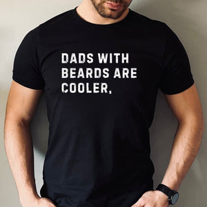 Dads with Beards are Cooler