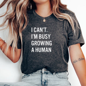 I Can't I'm Busy Growing a Human Shirt