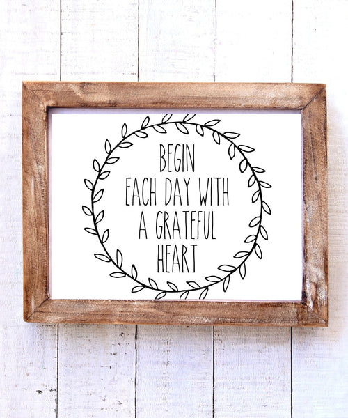 "Begin Each Day with a Grateful Heart" Printable Wall Art