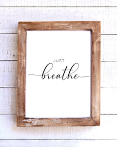 "Just Breathe" Printable Wall Art