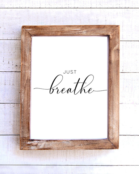 "Just Breathe" Printable Wall Art