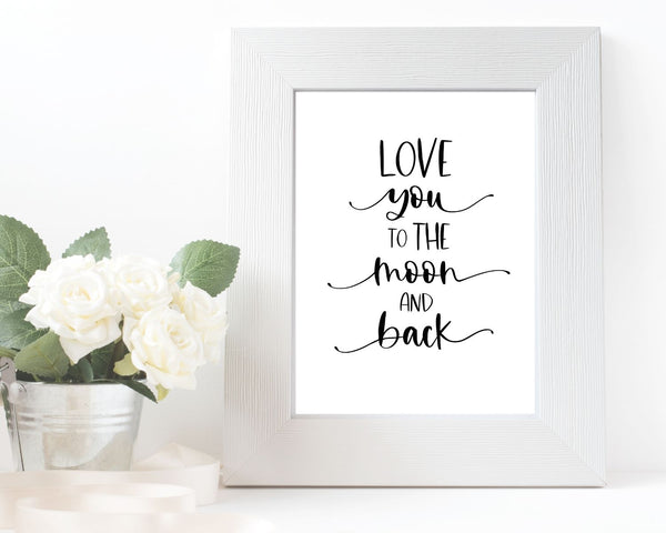 "Love You To The Moon and Back" Printable Wall Art