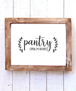 "Pantry - Open 24 Hours" Printable Wall Art